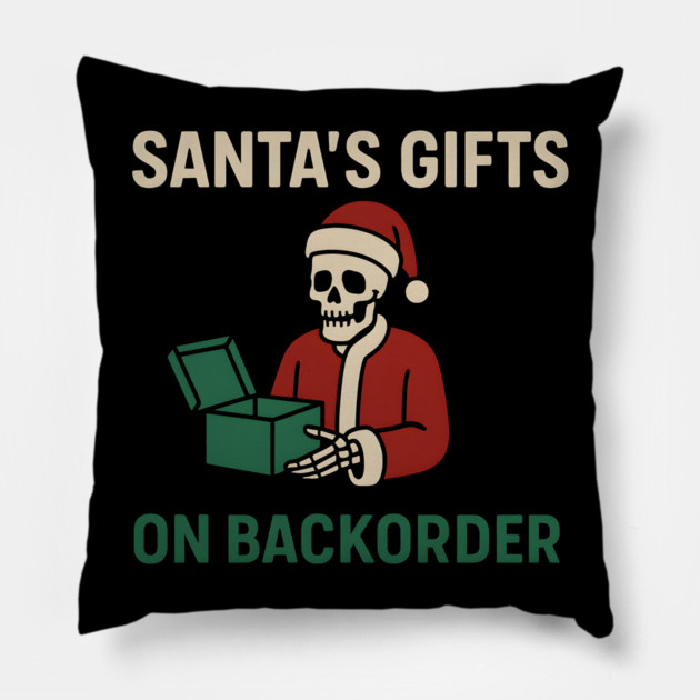 Santa’s Gifts on Backorder Funny Christmas Skeleton Graphic Pillow by MakerMind8.2