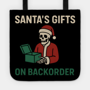 Santa’s Gifts on Backorder Funny Christmas Skeleton Graphic Tote