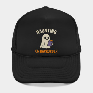 Haunting on Backorder Funny Ghost Halloween Pun Graphic Hat