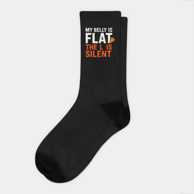 My Belly Is Flat Pizza Pun Graphic Socks by MakerMind8.2
