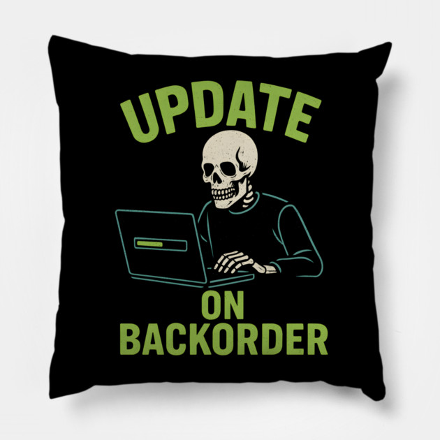 Update on Backorder Funny Tech Skeleton Pun Graphic Pillow by MakerMind8.2