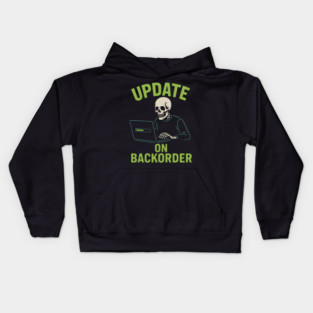 Update on Backorder Funny Tech Skeleton Pun Graphic Kids Hoodie