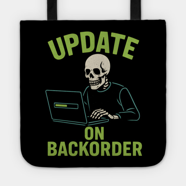 Update on Backorder Funny Tech Skeleton Pun Graphic Tote by MakerMind8.2