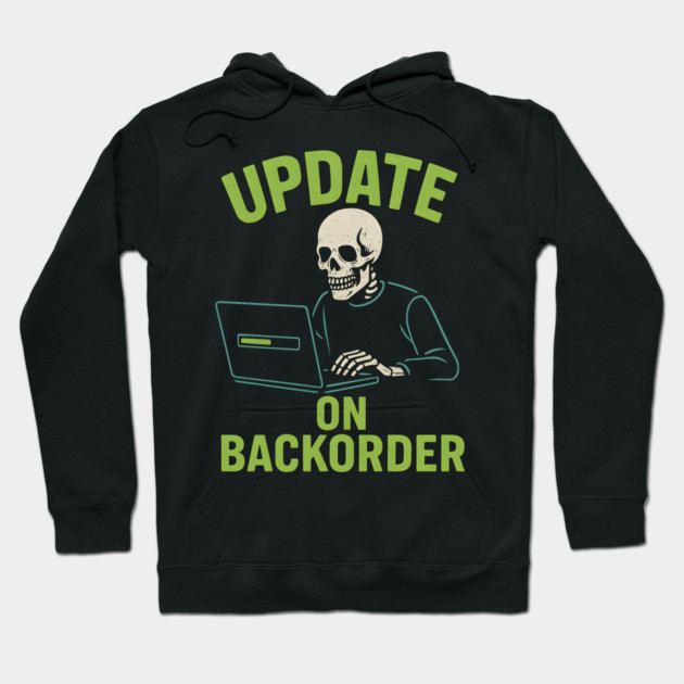 Update on Backorder Funny Tech Skeleton Pun Graphic Hoodie by MakerMind8.2