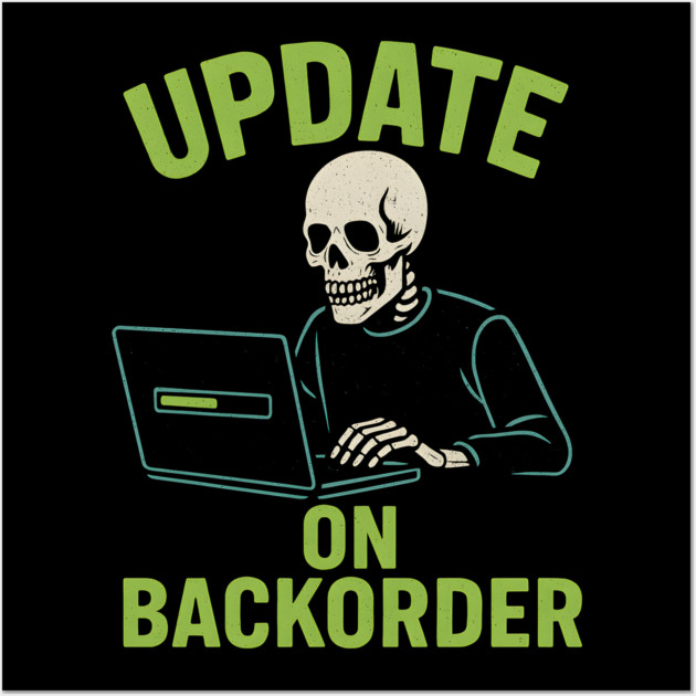 Update on Backorder Funny Tech Skeleton Pun Graphic Wall Art by MakerMind8.2