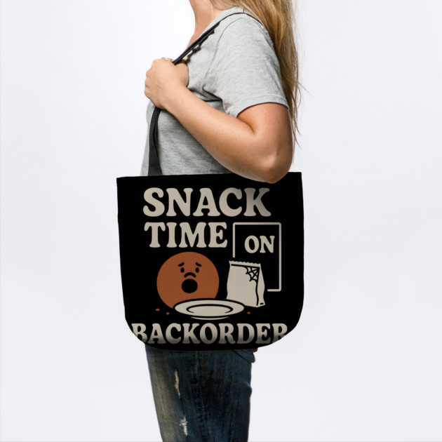Snack Time on Backorder Funny Food Humor Pun Graphic by MakerMind8.2