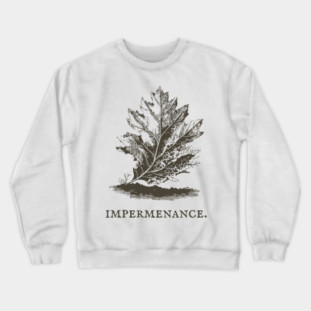 Impermanence Decaying Leaf Illustration Crewneck Sweatshirt by TuncGK