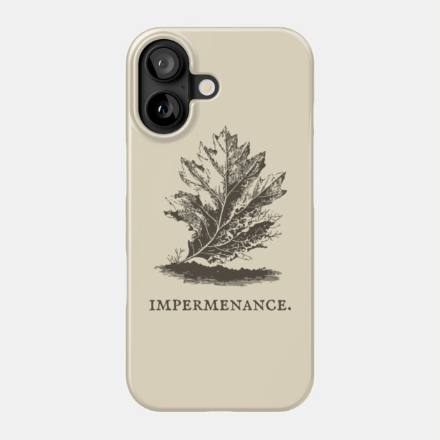 Impermanence Decaying Leaf Illustration Phone Case by TuncGK