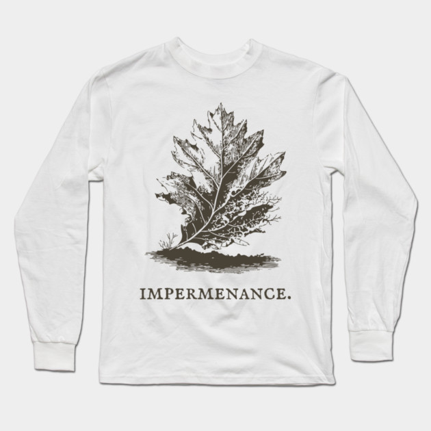 Impermanence Decaying Leaf Illustration Long Sleeve T-Shirt by TuncGK