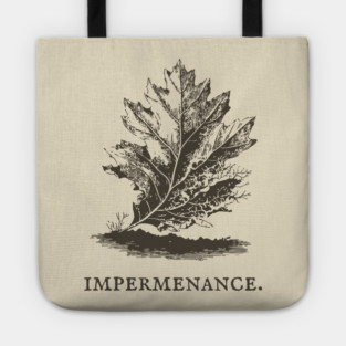 Impermanence Decaying Leaf Illustration Tote