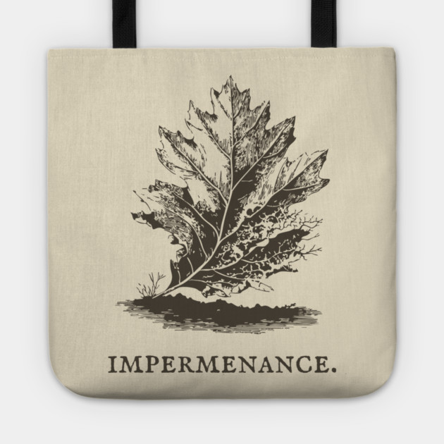 Impermanence Decaying Leaf Illustration Tote by TuncGK