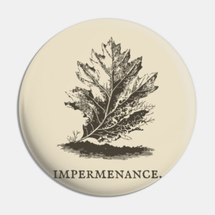 Impermanence Decaying Leaf Illustration Pin