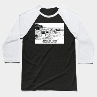 Charles Fort - Annapolis Royal NS Baseball T-Shirt