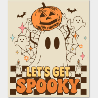 Let’s Get Spooky Ghost Pumpkin Halloween T-Shirt Posters and Art