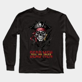 Dead Men Tell No Tales Pirate - erapo #4709 Long Sleeve T-Shirt