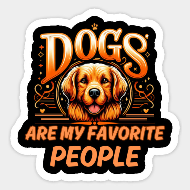 Dogs Are My Favorite People – Funny Dog Lover Gift Sticker by IamActiveDog