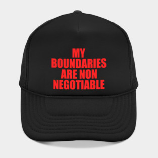 My Boundaries Are Non Negotiable Hat