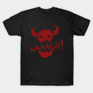 Ork Waaagh T-Shirt