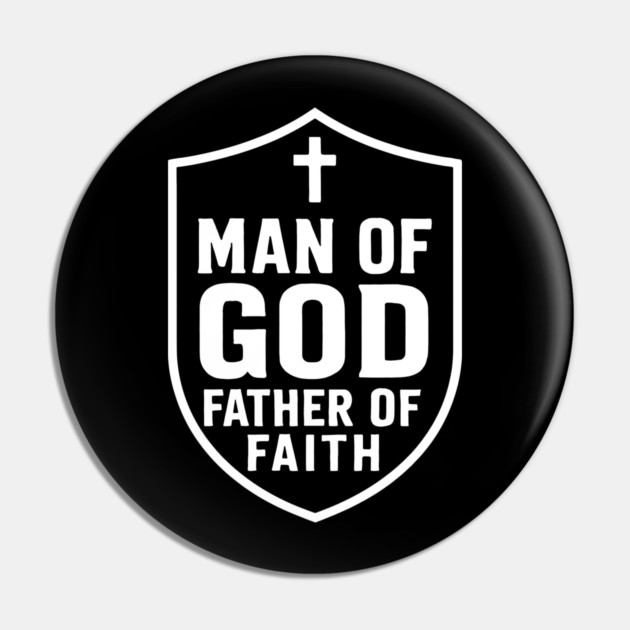 Man of God Father of Faith Christian Fathers Gift Pin by The Fatherhood Brand