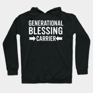 Generation Blessings Carrier Christian Gift Hoodie