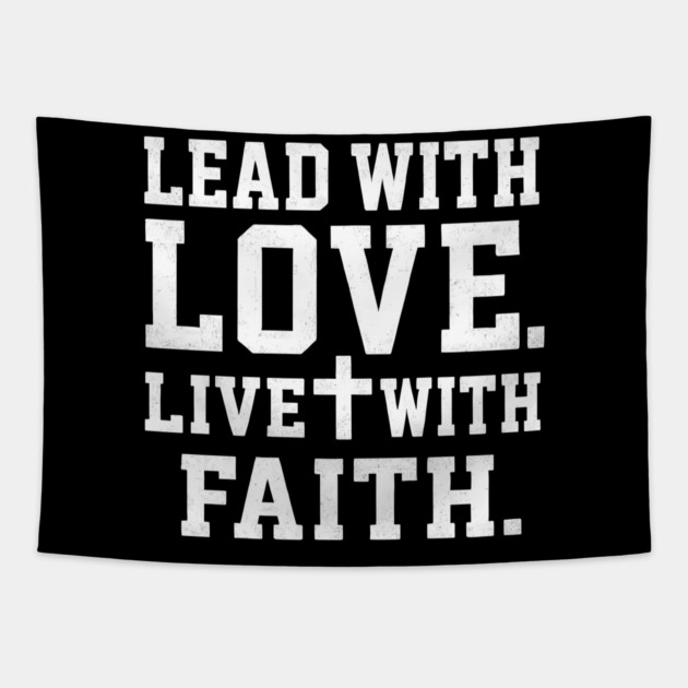 Lead With Love Live With Faith Christian Gift Tapestry by The Fatherhood Brand