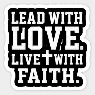Lead With Love Live With Faith Christian Gift Magnet