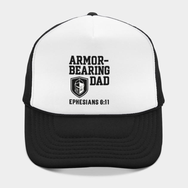 Armor Bearing Dad Ephesians 6:11 Christian Fathers Gift by The Fatherhood Brand