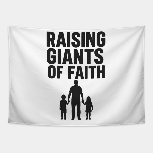 Raising Giants of Faith Christian Fathers Gift Tapestry by The Fatherhood Brand