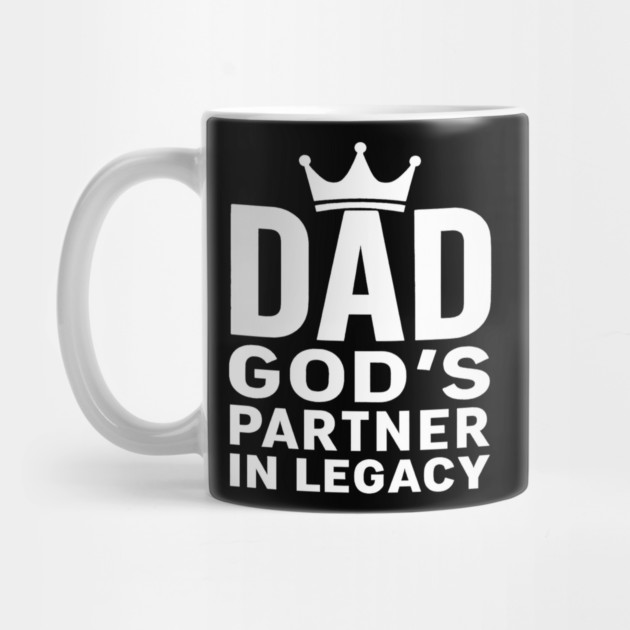 Dad - God's Partner In Legacy Christian Fathers Gift by The Fatherhood Brand