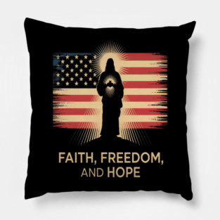 Faith Freedom And Hope Divine Light And Liberty Christian Inspiration Pillow