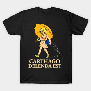 Carthago Delenda EST - History Of Ancient Rome T-Shirt