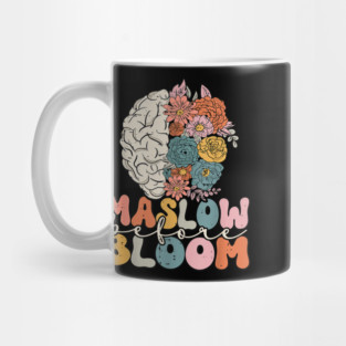 Maslow Before Bloom Psychologist Mug