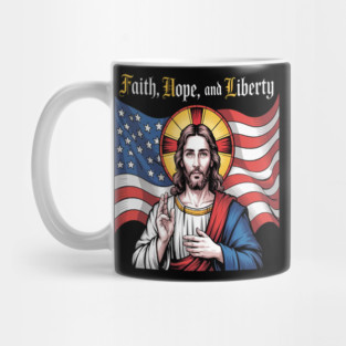 Faith Hope And Liberty Divine Spirit Of Freedom Mug