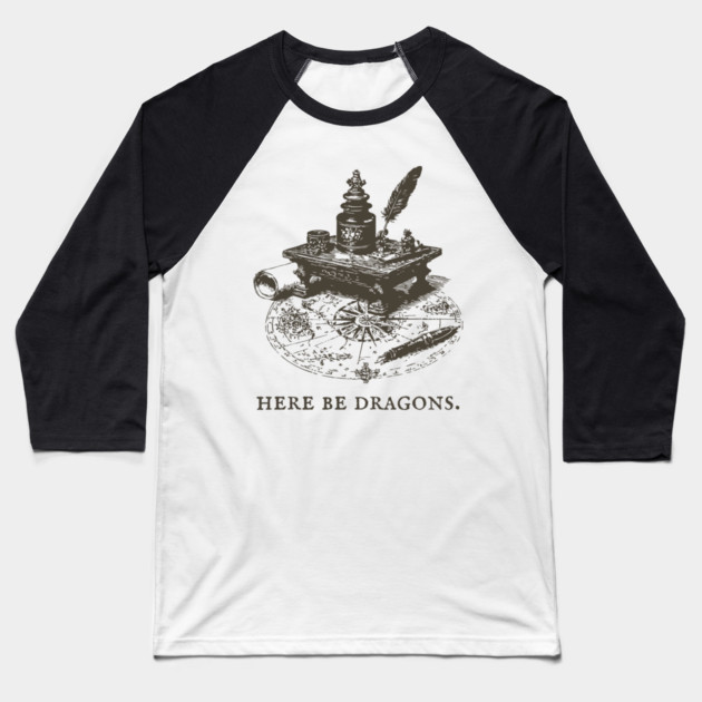 Here Be Dragons Vintage Cartographer's Desk Baseball T-Shirt by TuncGK