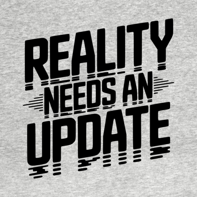 Reality Needs an Update by Frank Ring