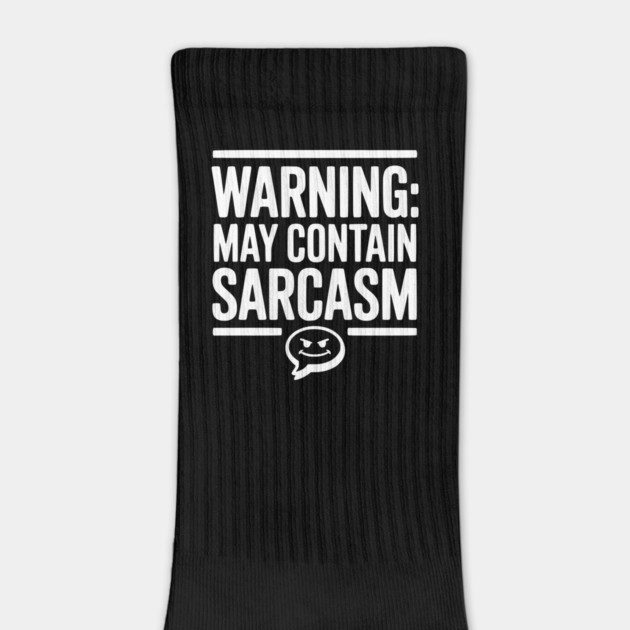 Warning May Contain Sarcasm by Frank Ring