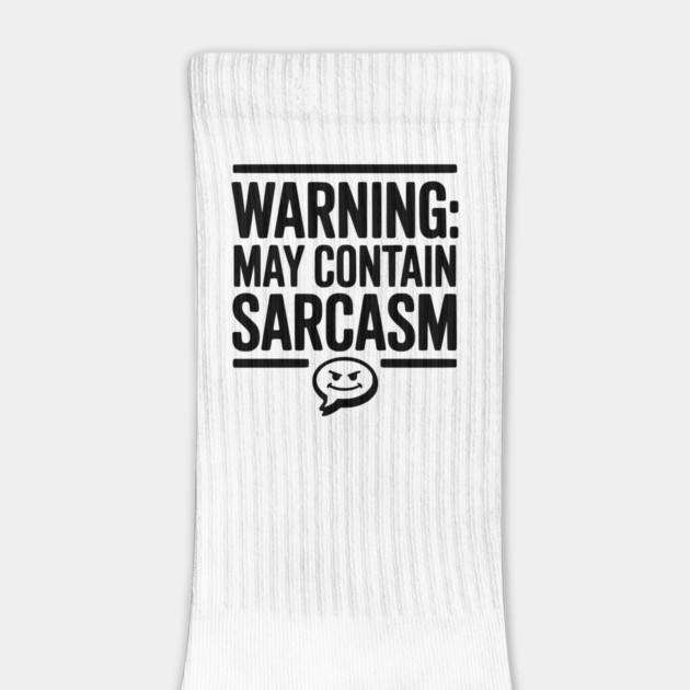Warning May Contain Sarcasm by Frank Ring