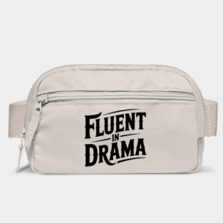 Fluent in Drama Bag
