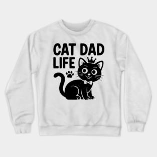Cat Dad Life Crewneck Sweatshirt