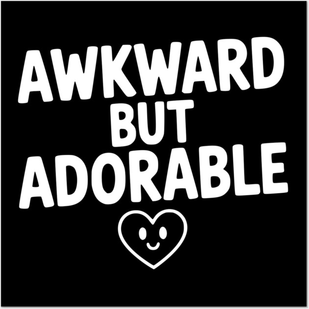 Awkward but Adorable Wall Art by Frank Ring