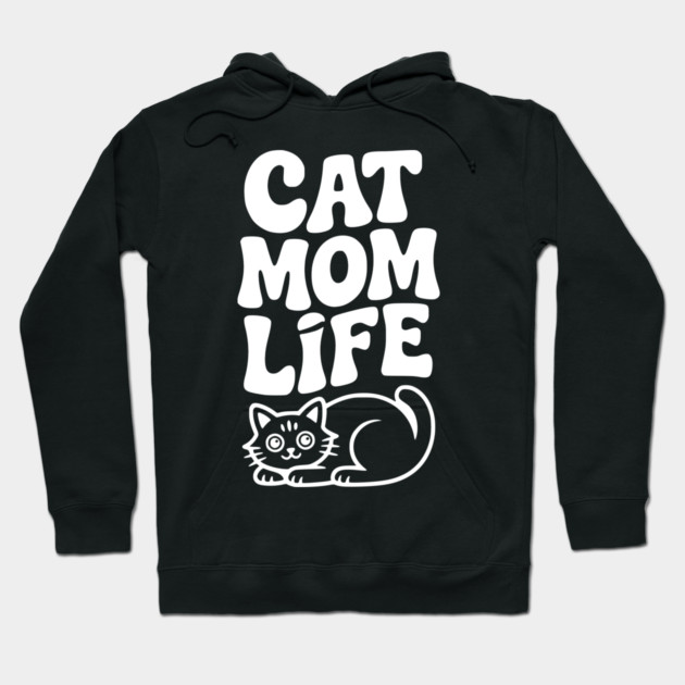 Cat Mom Life Hoodie by Frank Ring
