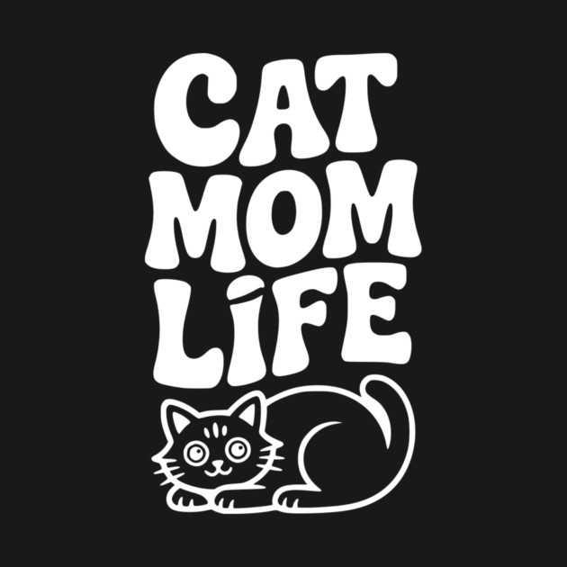 Cat Mom Life by Frank Ring