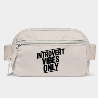 Introvert Vibes Only Bag