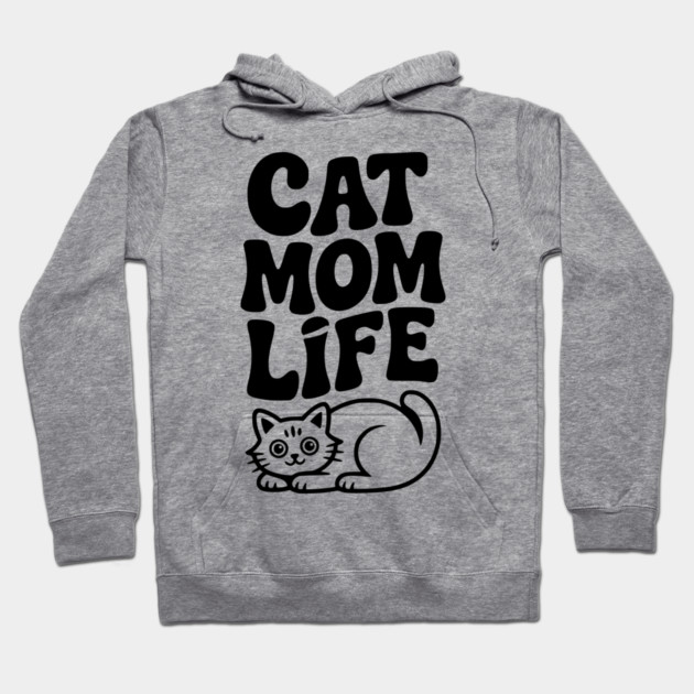 Cat Mom Life Hoodie by Frank Ring