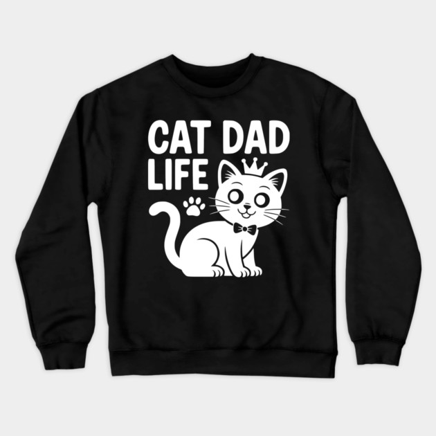 Cat Dad Life Crewneck Sweatshirt by Frank Ring