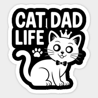 Cat Dad Life Sticker