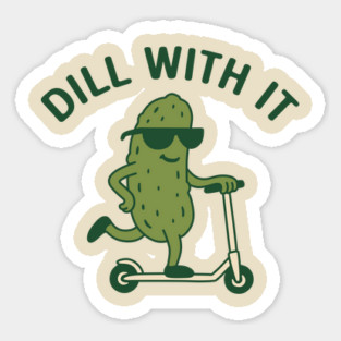 Dill with It Pickle Riding Electric Scooter Sticker