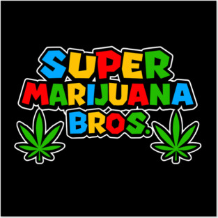 SUPER MARIJUANA BROS Posters and Art