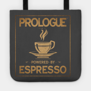 Prologue Powered by Espresso Tote