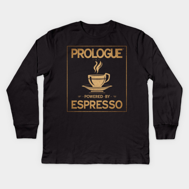 Prologue Powered by Espresso Kids Long Sleeve T-Shirt by SR8891